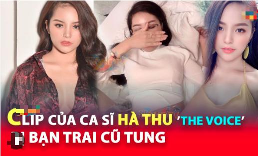 Hà Thu The Voice Lộ Clip Nóng Với Bạn Trai full clip